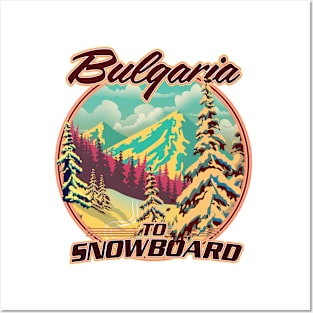 Bulgaria To Snowboard Posters and Art